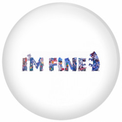 Значок "I'M FINE" - FATLINE Значок "I'M FINE"
